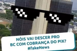 Banco Central posta meme em resposta a fake news sobre taxação do pix